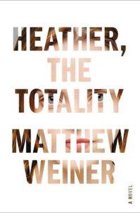 Heather, the Totality (October 2017) by Matthew Weiner